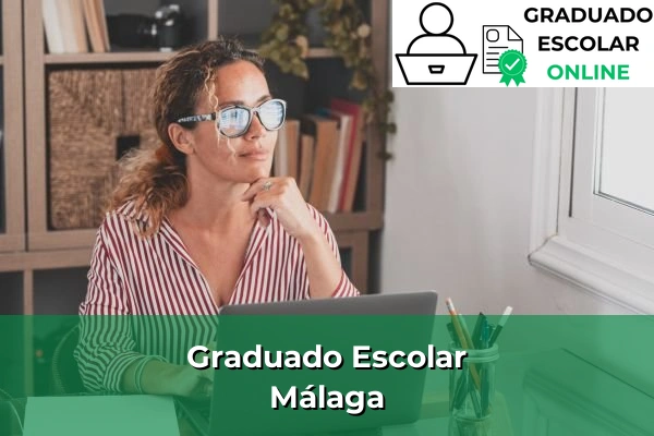 Graduado Escolar en Málaga